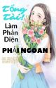 Tổng Tài Làm Phản Diện Phải Ngoan bởi DiHoanNguyetK